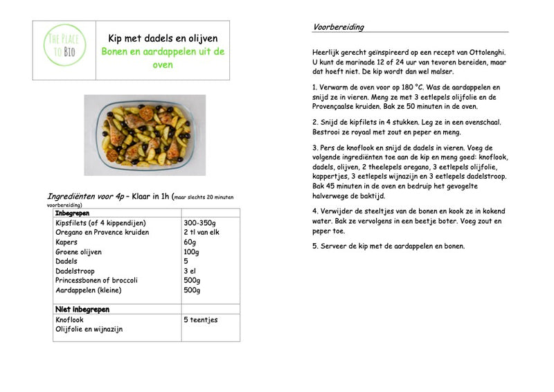Kip met dadels en olijven Bonen en aardappelen uit de oven
